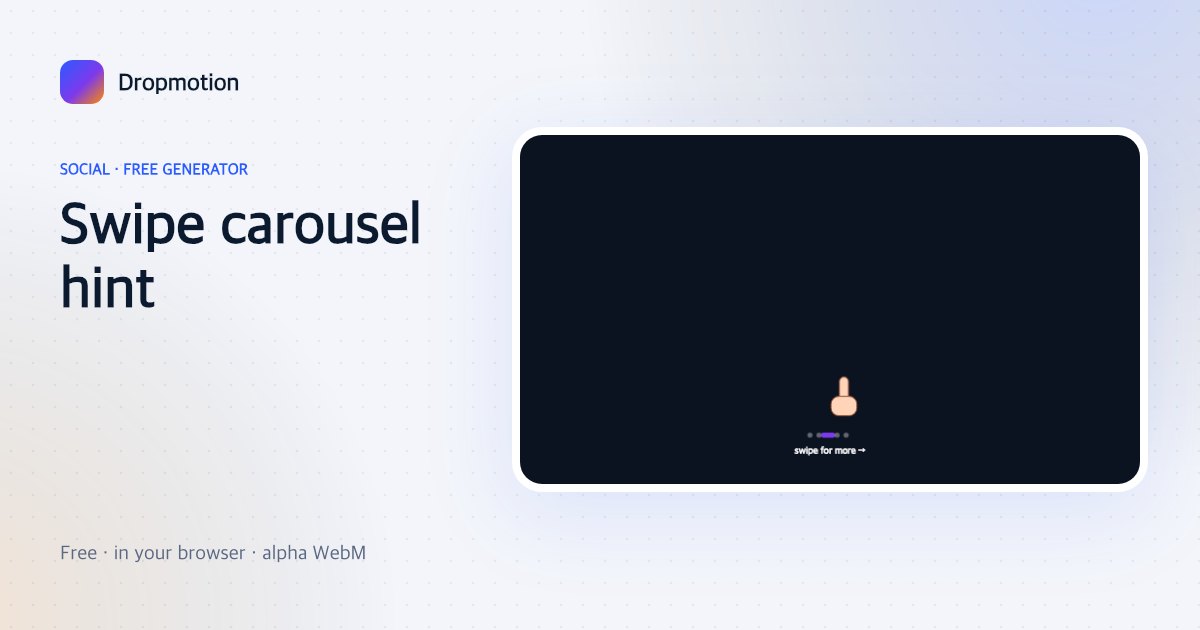 Swipe for more animation: swiping hand above advancing carousel page dots with a swipe arrow label