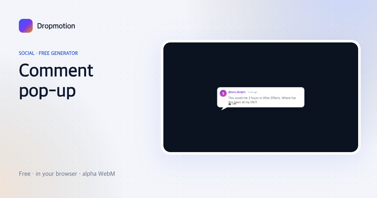 Comment animation green screen: viewer comment bubble with avatar and username popping in over a video
