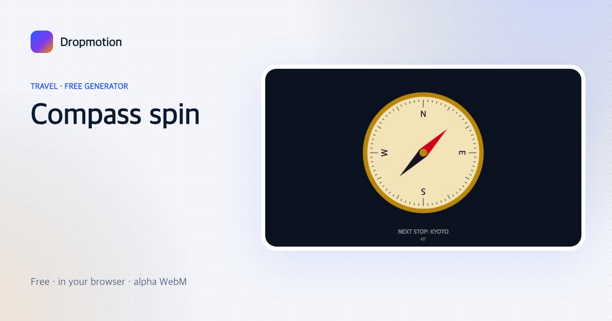 Compass animation: a brass compass needle spins and settles on a heading above the label NEXT STOP: KYOTO
