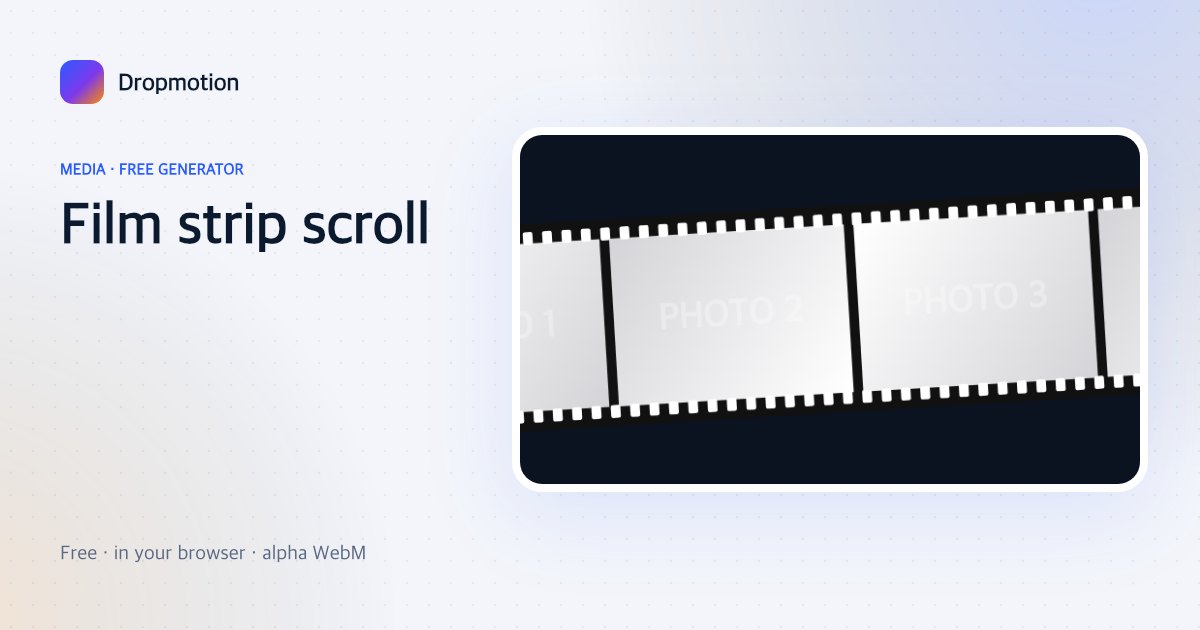 Film strip animation with photos on a sprocketed film strip scrolling across the frame