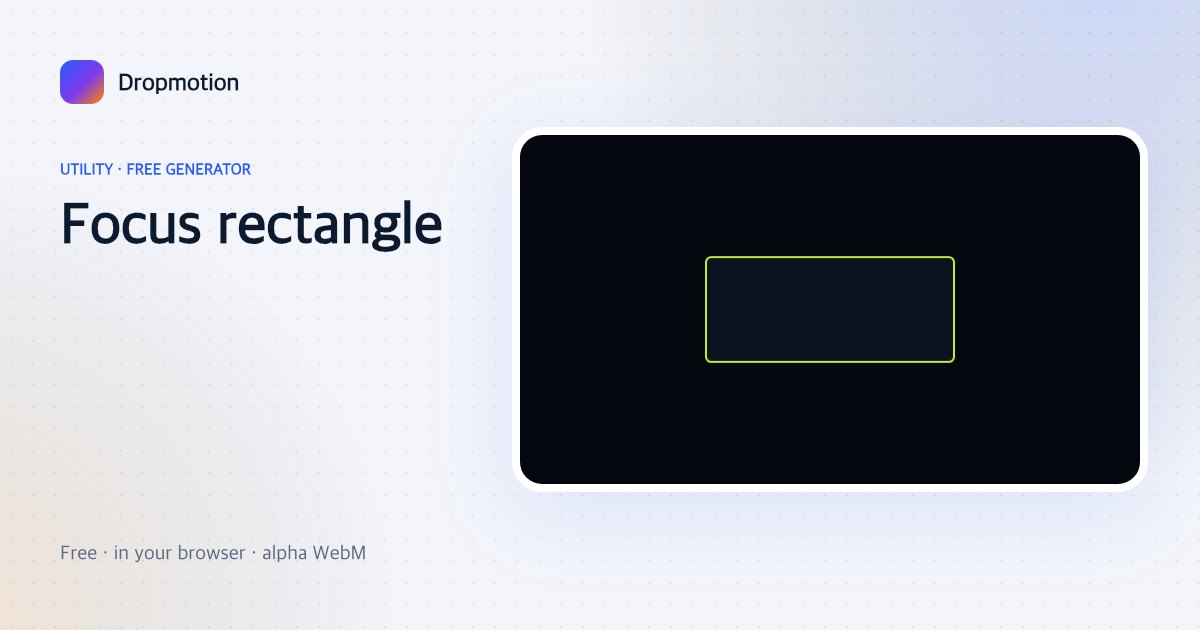 Highlight box animation: the screen dims and a rectangle draws itself around one area for a tutorial