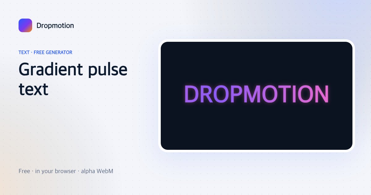 Gradient text animation with a slowly moving colour gradient and soft breathing glow