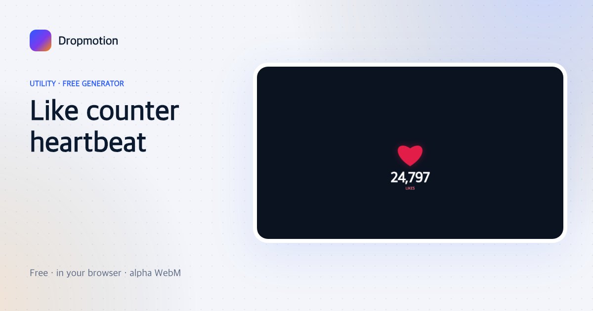 Heart like green screen animation: a glowing heart beating above a like count rolling up toward 24,800