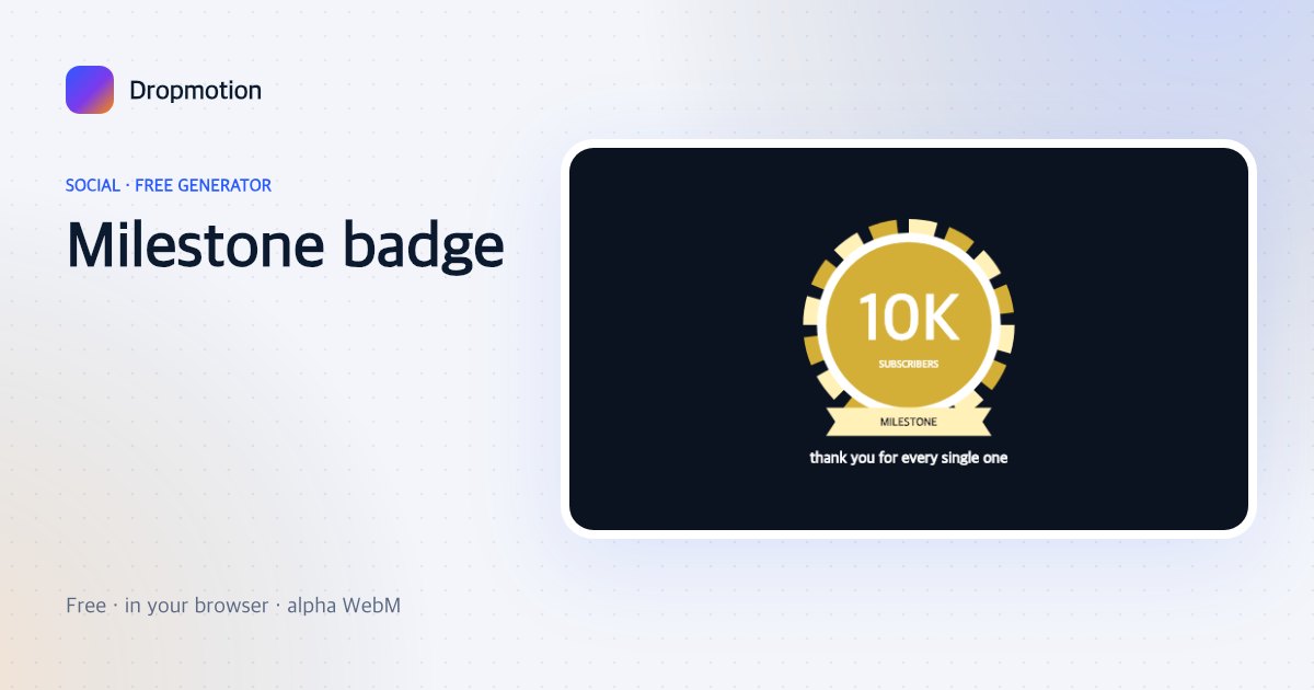 Subscribers celebration animation: 10K milestone ribbon badge spinning in with a thank-you message