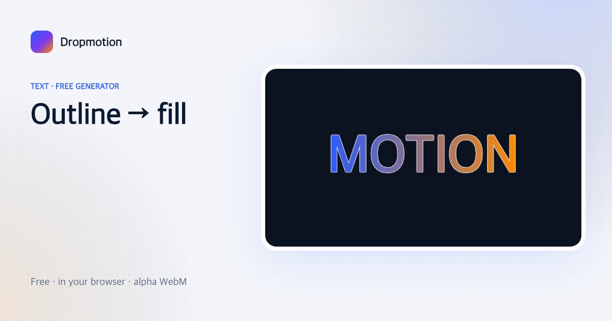 Text fill animation where outlined letters fill with liquid from the bottom, then shine