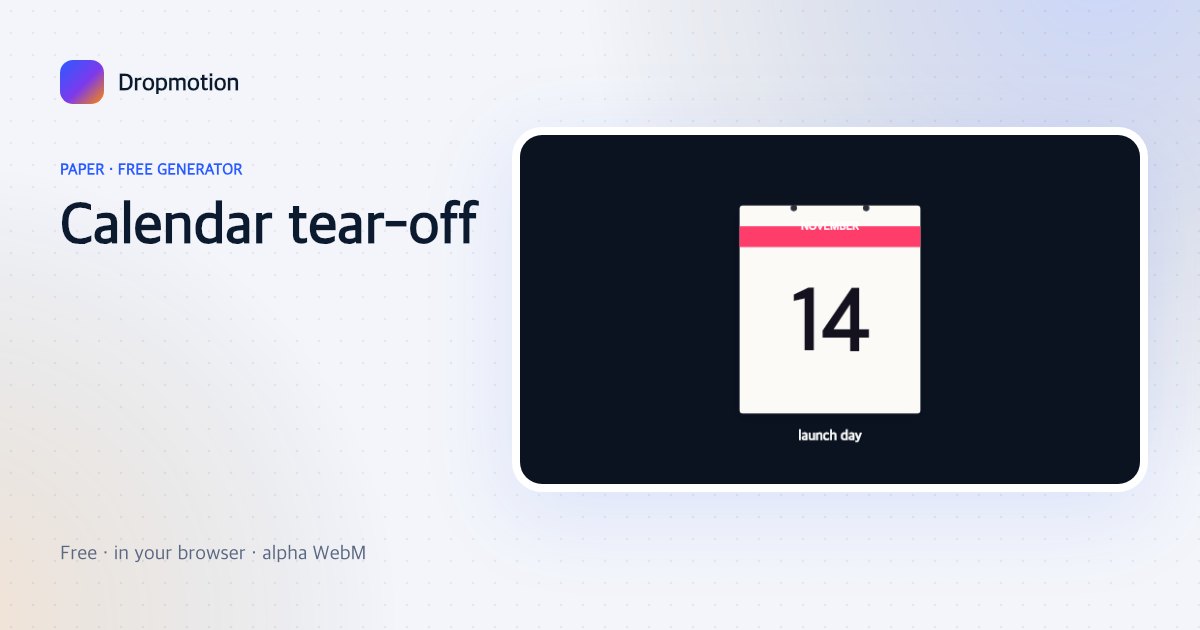 Tear off calendar animation with pages ripping away one by one to reveal a date