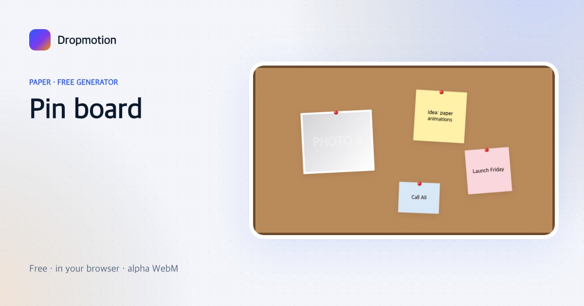 Cork board animation with notes and a photo pinned on one by one with red push-pins