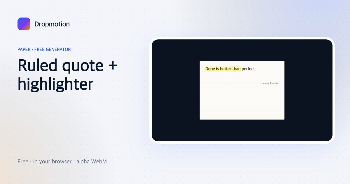 Handwritten quote animation on ruled notebook paper with a highlighter swiping across the key line