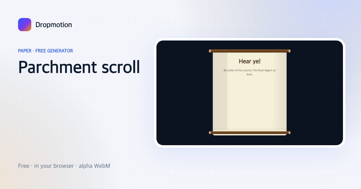 Scroll paper green screen animation of a parchment scroll unrolling to reveal a serif proclamation