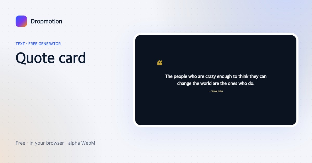 Animated quote card with a large quotation mark, quote fading in line by line and an author name