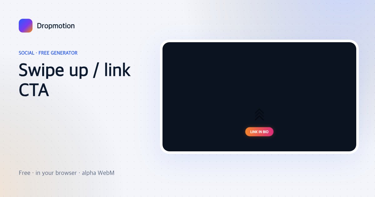 Swipe up green screen: bouncing chevron above a swipe up pill button, a call-to-action for Reels and TikTok