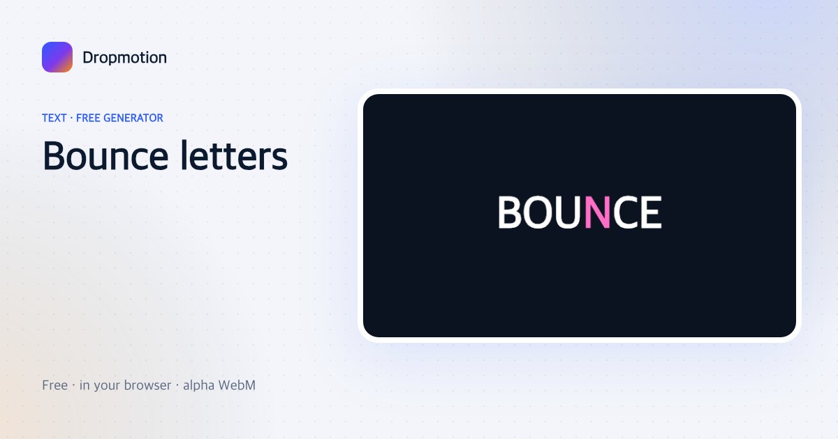 Bounce text animation with letters dropping in and bouncing into place