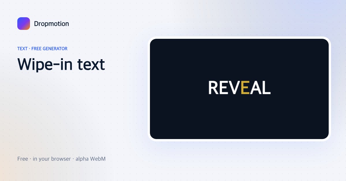 Text wipe animation with each letter wiping on from the left