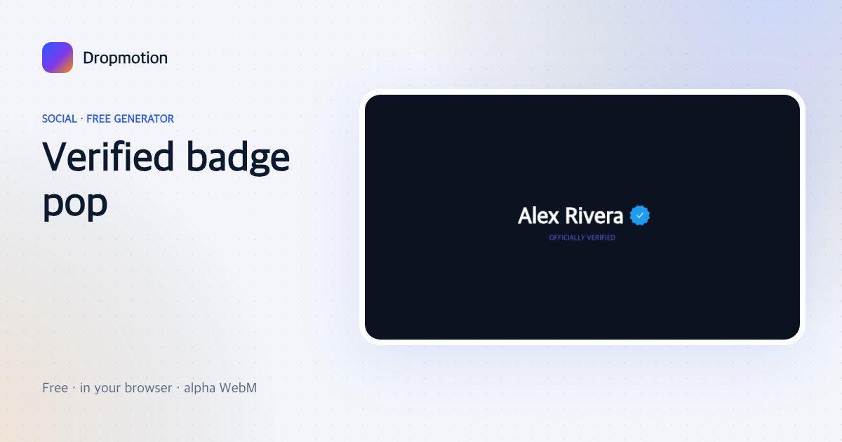 Verified badge green screen: name with a blue verified tick slamming in beside it with a sparkle
